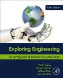 Exploring Engineering An Introduction to Engineering and Design Elsevier Science