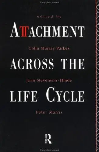 Attachment Across the Life Cycle Routledge