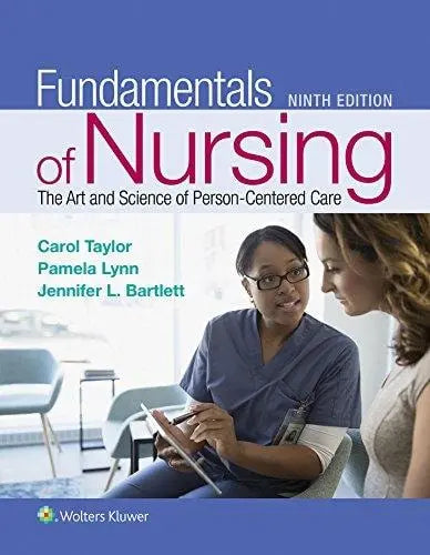 Fundamentals of Nursing The Art and Science of Person-centered Care by Carol R. Taylor