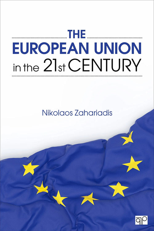 European Union in 21st Century by Nikolaos Zahariadis