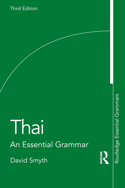 Thai An Essential Grammar Routledge, Chapman & Hall, Incorporated