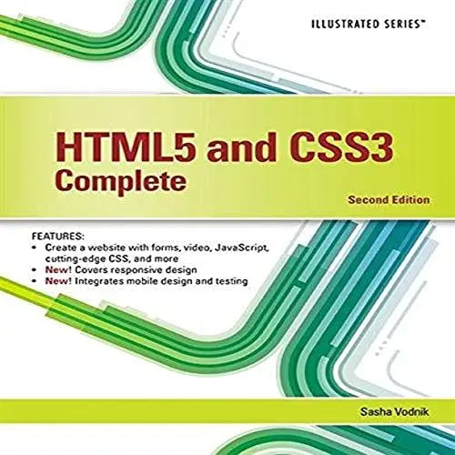 HTML5 and CSS3, Illustrated Complete by Sasha Vodnik