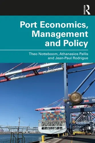 Port Economics, Management and Policy Routledge