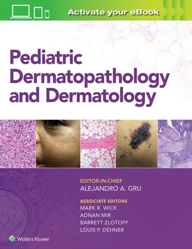 Pediatric Dermatopathology and Dermatology Wolters Kluwer
