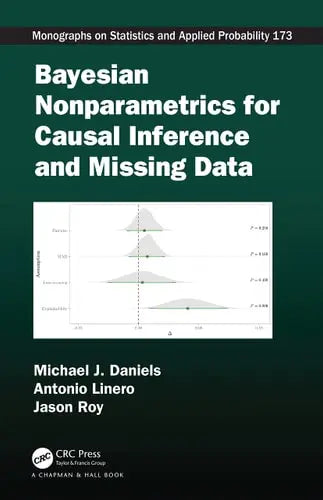 Bayesian Nonparametrics for Causal Inference and Missing Data CRC Press