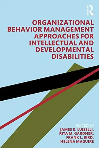 Organizational Behavior Management Approaches for Intellectual and Developmental Disabilities Routledge