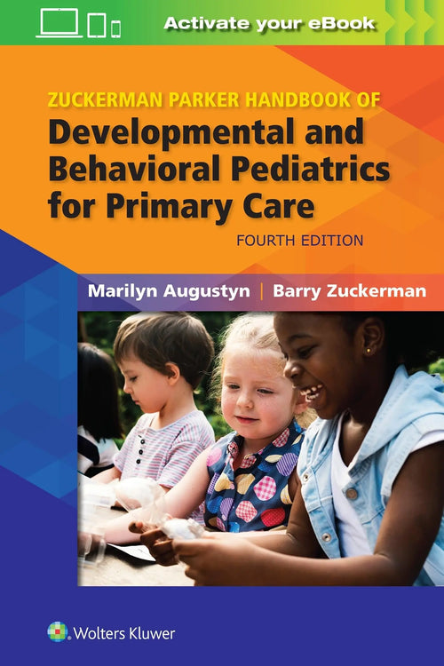 Zuckerman Parker Handbook of Developmental and Behavioral Pediatrics for Primary Care by Marilyn Augustyn
