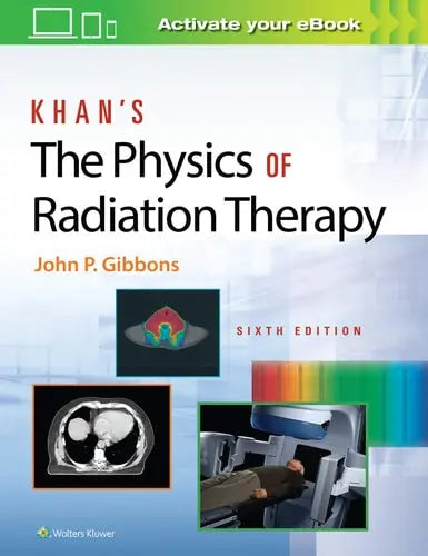 Khan's the Physics of Radiation Therapy Wolters Kluwer