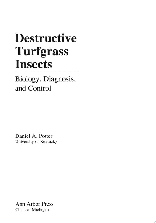 Destructive Turfgrass Insects Biology, Diagnosis, and Control