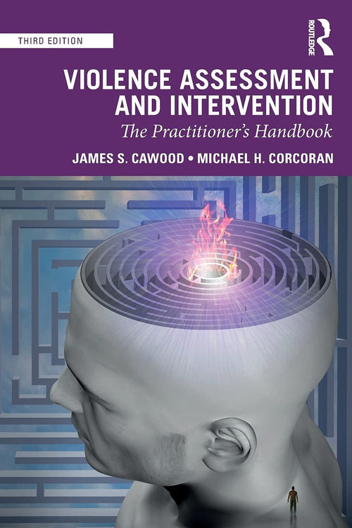 Violence Assessment and Intervention The Practitioner's Handbook