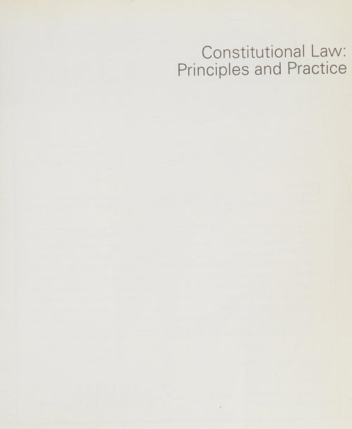 Constitutional Law: Principles and Practice