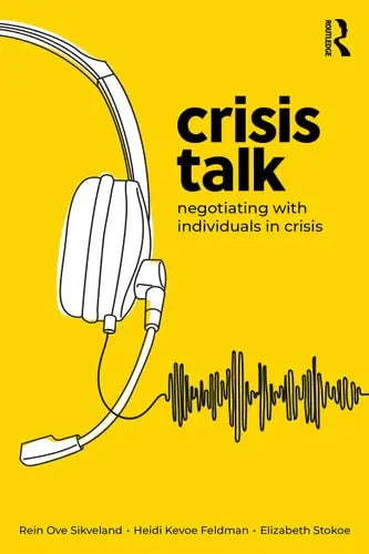 Crisis Talk Negotiating with Individuals in Crisis Routledge