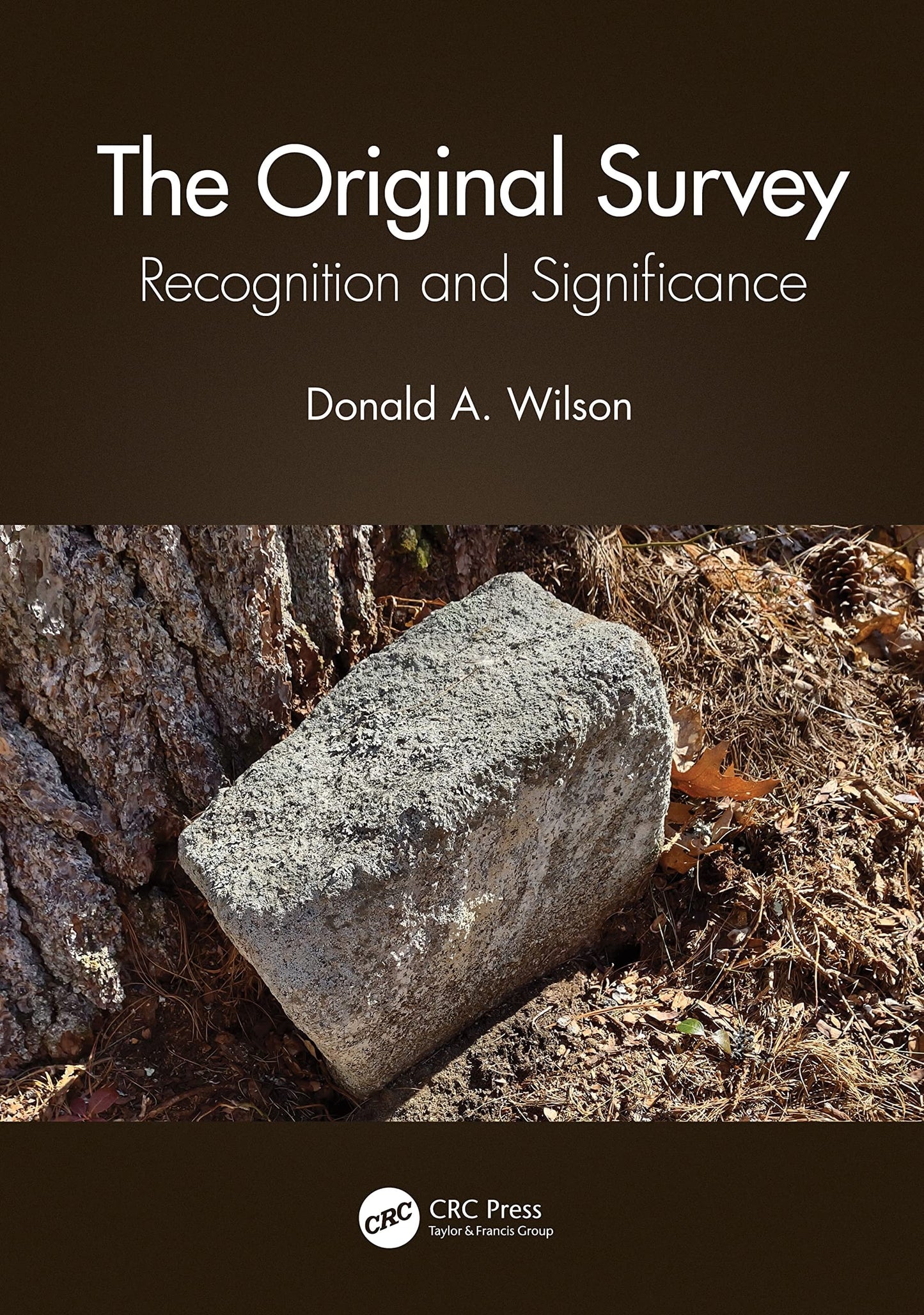 The Original Survey Recognition and Significance by Donald A. Wilson