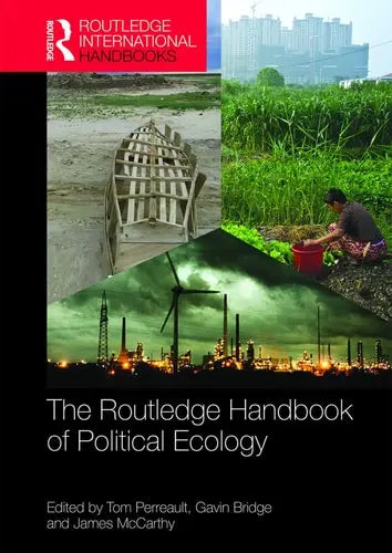 The Routledge Handbook of Political Ecology Routledge, Taylor & Francis Group