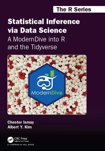 Statistical Inference Via Data Science A ModernDive, Into R and the Tidyverse by Chester Ismay
