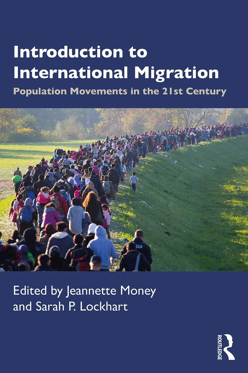 Introduction to International Migration Population Movements in the 21st Century