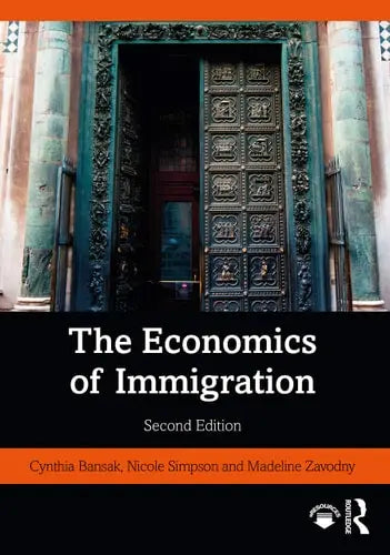 The Economics of Immigration Routledge