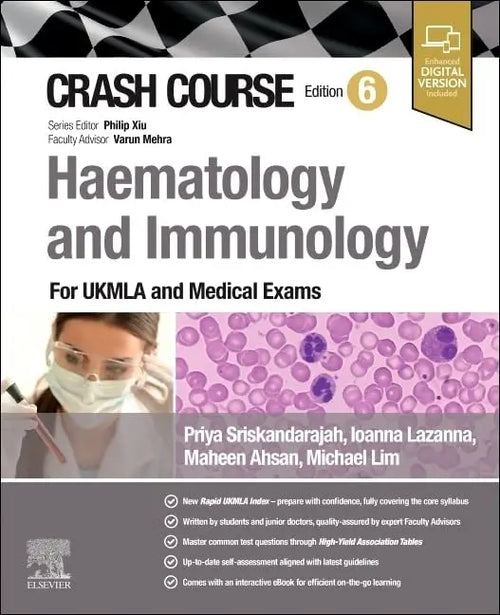Crash Course Haematology and Immunology For the MLA and Medical Exams by Priya Sriskandarajah