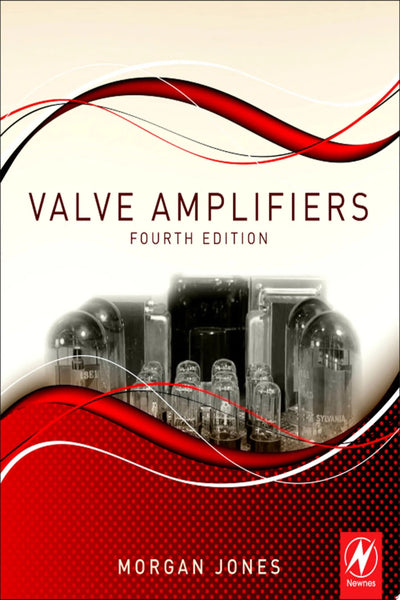 Valve Amplifiers by Jones