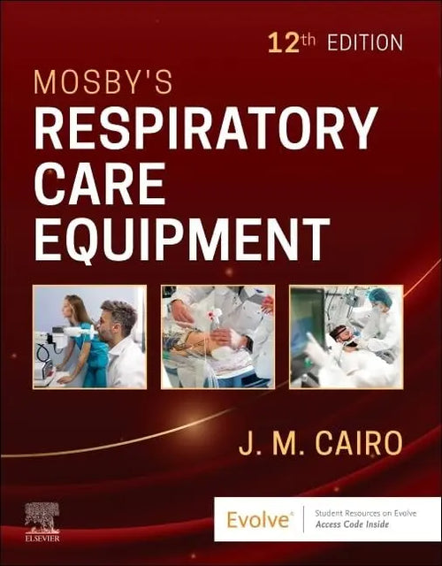 Mosby's Respiratory Care Equipment by J. M. Cairo