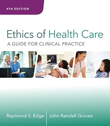 Ethics of Health Care: A Guide for Clinical Practice – book cover