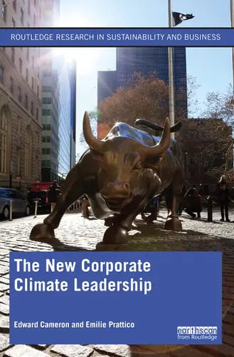 The New Corporate Climate Leadership Routledge
