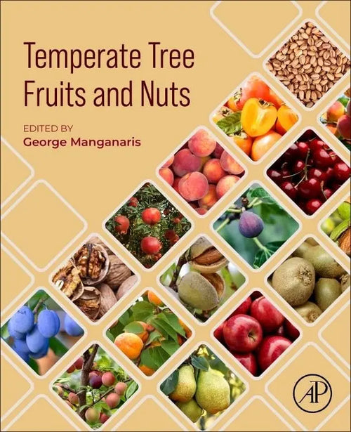 Temperate Tree Fruits and Nuts by George Manganaris