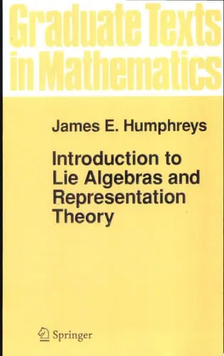 Introduction to Lie Algebras and Representation Theory Springer Science & Business Media