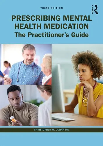 Prescribing Mental Health Medication The Practitioner's Guide