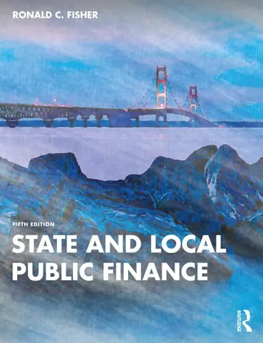 State and Local Public Finance Routledge