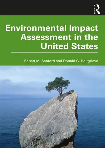 Environmental Impact Assessment in the United States Routledge, Taylor & Francis Group