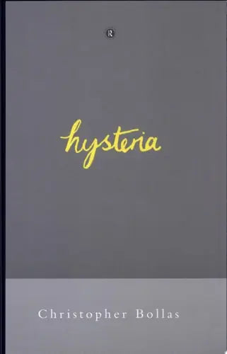 Hysteria by Christopher Bollas