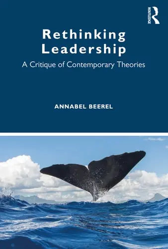 Rethinking Leadership A Critique of Contemporary Theories