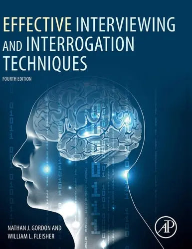Effective Interviewing and Interrogation Techniques Elsevier Science