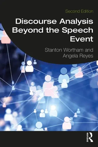 Discourse Analysis Beyond the Speech Event Routledge