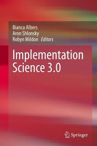 Implementation Science 3.0 Springer International Publishing