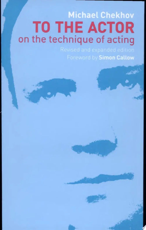 To the Actor by Michael Chekhov