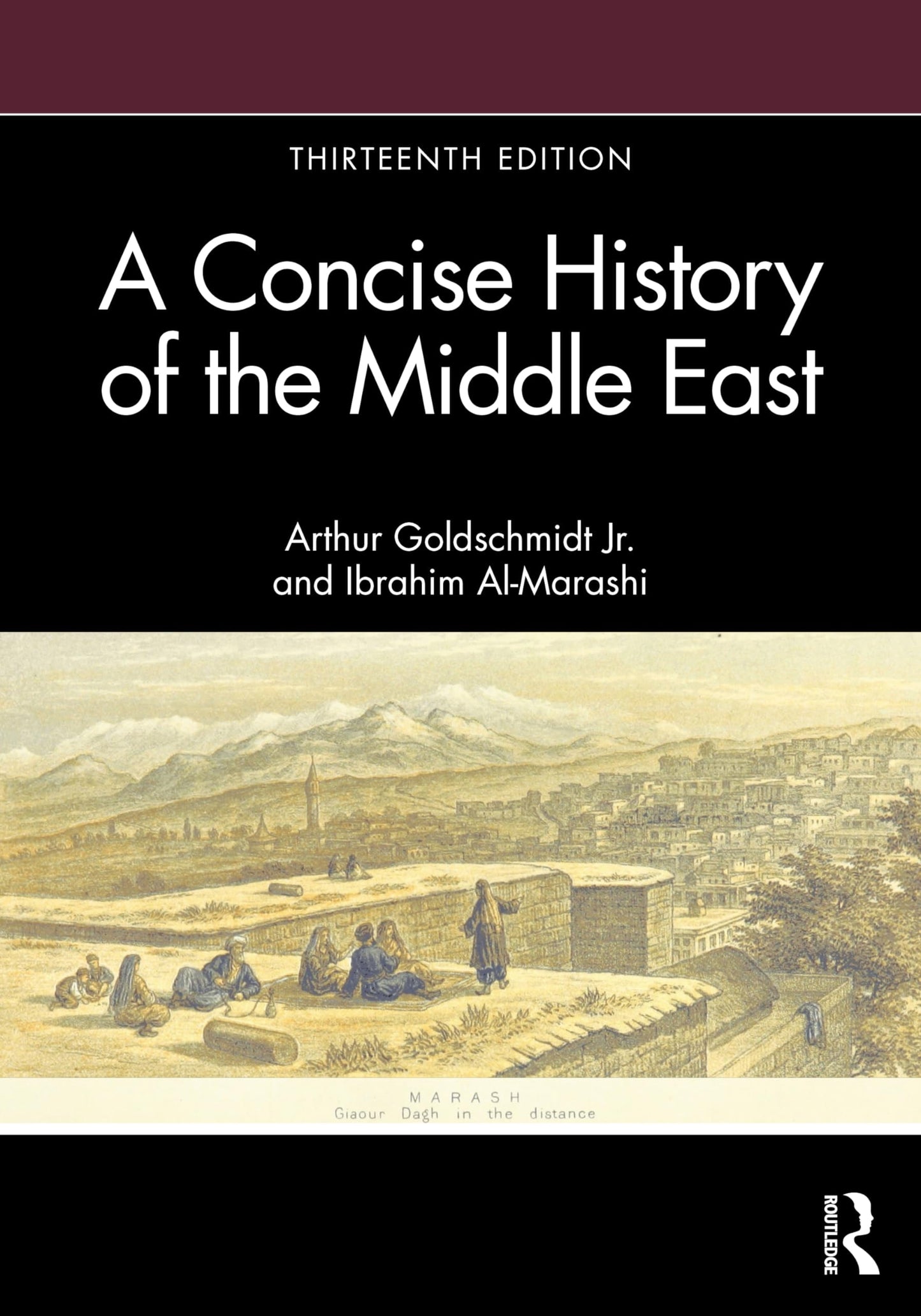 A Concise History of the Middle East by Ibrahim Al-Marashi