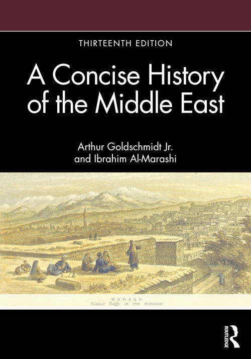 A Concise History of the Middle East by Ibrahim Al-Marashi
