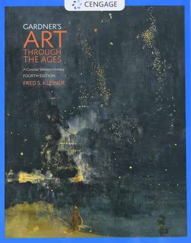 Gardner's Art through the Ages: A Concise Western History Cengage Learning