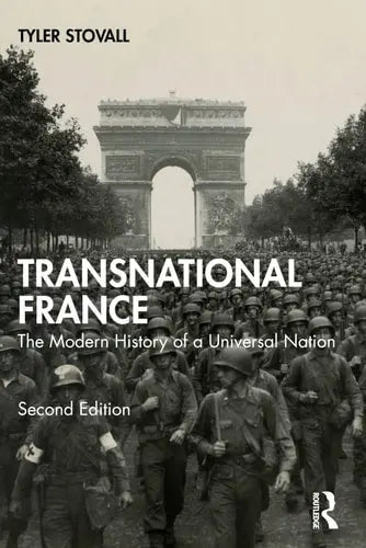 Transnational France The Modern History of a Universal Nation by Tyler Stovall