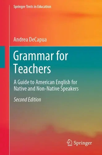 Grammar for Teachers A Guide to American English for Native and Non-Native Speakers Springer International Publishing