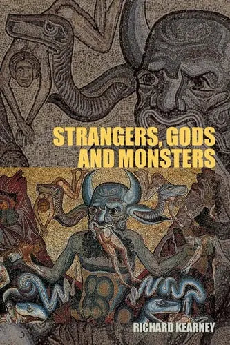 Strangers, Gods and Monsters: Interpreting Otherness Routledge