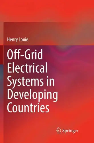 Off-Grid Electrical Systems in Developing Countries Springer International Publishing