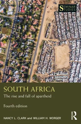 South Africa The Rise and Fall of Apartheid by Nancy L. Clark