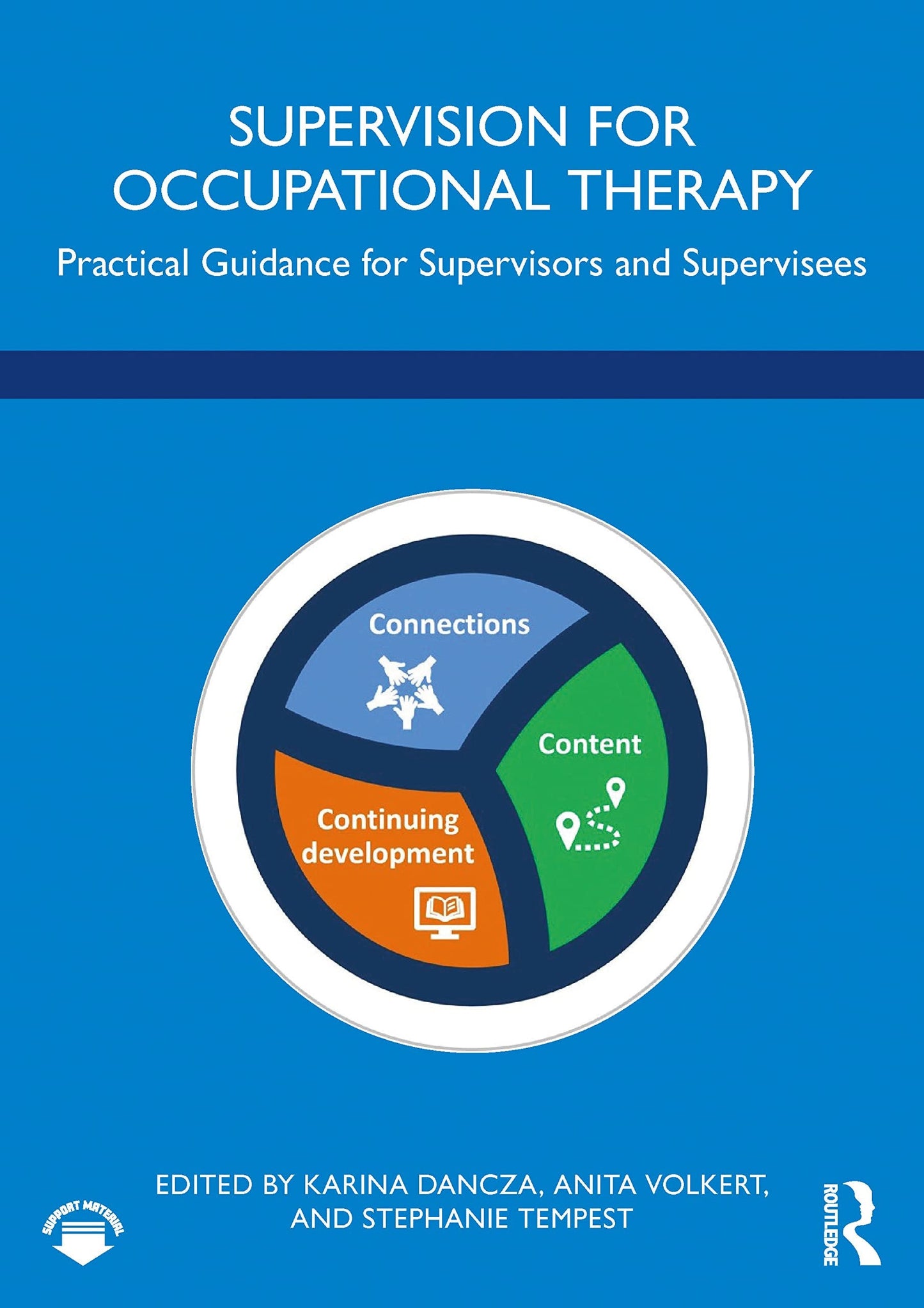 Supervision for Occupational Therapy Practical Guidance for Supervisors and Supervisees Routledge, Taylor & Francis Group
