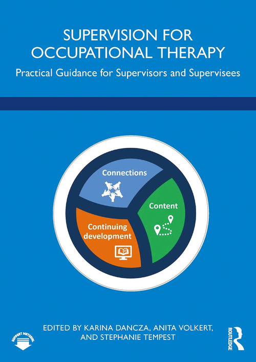 Supervision for Occupational Therapy Practical Guidance for Supervisors and Supervisees