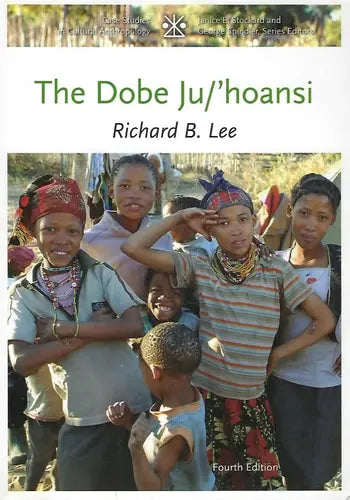 The Dobe Ju/'Hoansi by Lee