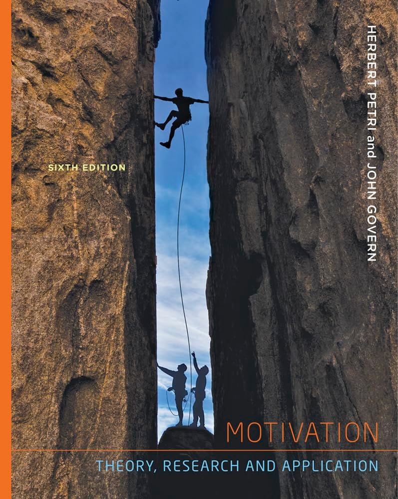 Motivation: Theory, Research, and Application by Herbert L. Petri