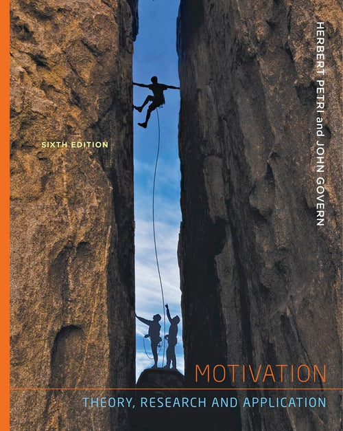 Motivation: Theory, Research, and Application by Herbert L. Petri